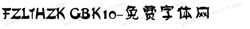 FZLTHZK GBK10字体转换
